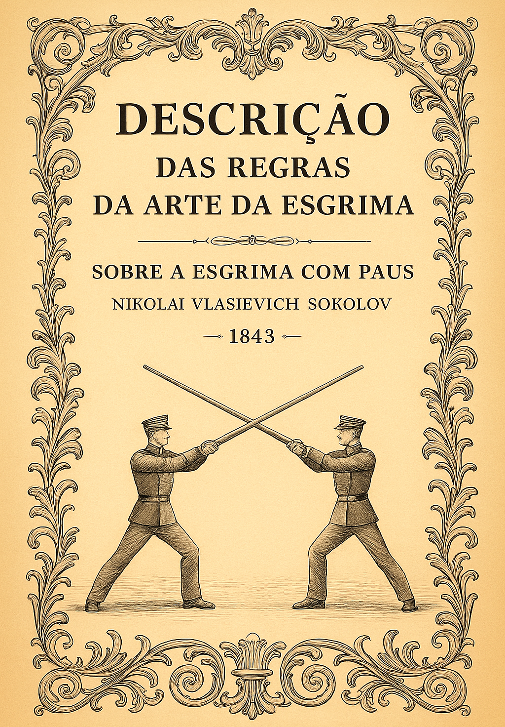 Descrição das regras da arte da esgrima: Sobre a Esgrima com Paus (1843)